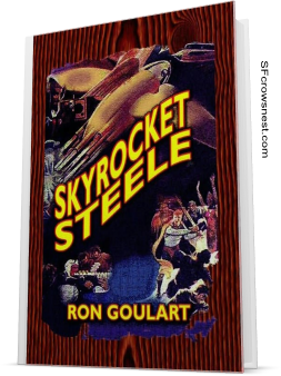 Skyrocket Steele by Ron Goulart