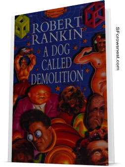 A Dog Called Demolition by Robert Rankin