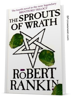 The Sprouts of Wrath by Robert Rankin
