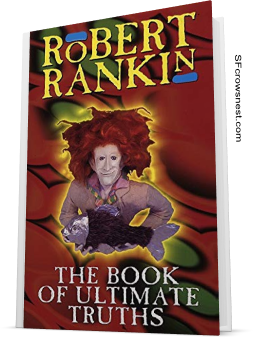 The Book of Ultimate Truths by Robert Rankin