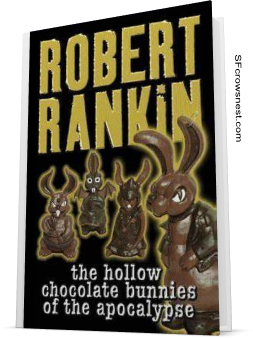The Hollow Chocolate Bunnies of the Apocalypse by Robert Rankin