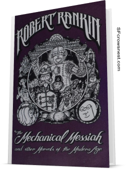 The Mechanical Messiah and Other Marvels of the Modern Age by Robert Rankin
