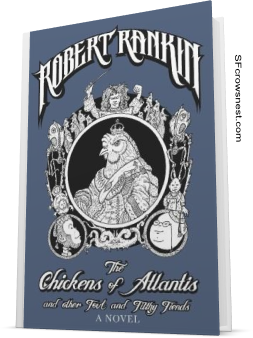The Chickens of Atlantis and Other Foul and Filthy Fiends by Robert Rankin