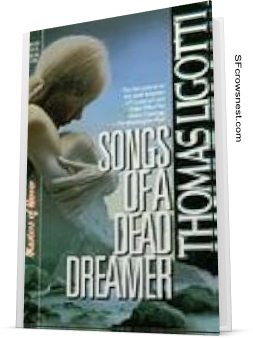 Songs of a Dead Dreamer by Thomas Ligotti