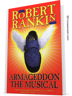 Armageddon: The Musical by Robert Rankin